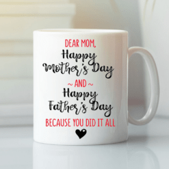 Single Mom Mug Mother's Day Cup Because You Did It All